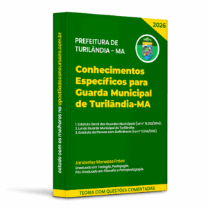 Estatuto Geral das Guardas Municipais, Lei da Guarda Municipal de Turilândia, Estatuto da Pessoa com Deficiência - Concurso de Turilândia/MA - 2026